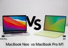 So sánh MacBook Neo và Macbook pro M1